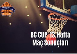 BC Cup 13. Hafta Maç Sonuçları